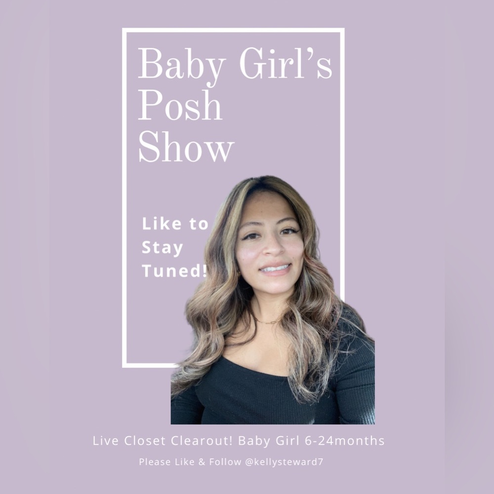 LIVE Baby Girl’s Posh Show Notification!! Sizes 6-24 Months